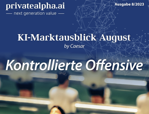 KI-Marktausblick August – Kontrollierte Offensive